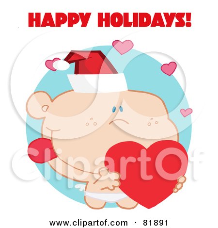 Royalty-Free (RF) Clipart Illustration of a Happy Holidays Greeting Of Cupid Wearing A Santa Hat And Holding A Heart - Version 3 by Hit Toon