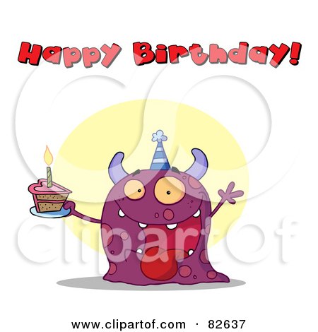 Royalty-Free (RF) Clipart Illustration of a Happy Birthday Text Above A Purple Birthday Monster Wearing A Hat And Holding Cake by Hit Toon