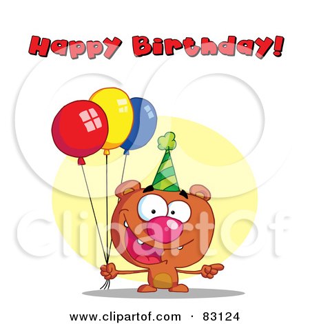 Royalty-Free (RF) Clipart Illustration of a Happy Birthday Greeting Over A Bear With Balloons by Hit Toon