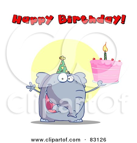 Royalty-Free (RF) Clipart Illustration of a Happy Birthday Greeting Of An Elephant Holding Cake by Hit Toon