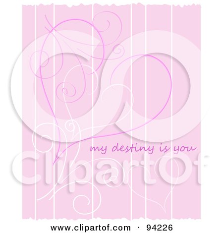Royalty-Free (RF) Clipart Illustration of a Swirly Hearts Over Stripes With My Destiny Is You Text On Pink by Pams Clipart