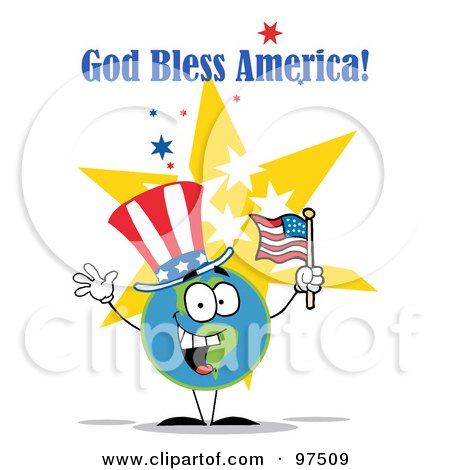 Royalty-Free (RF) Clipart Illustration of a God Bless America Greeting Of A Patriotic Globe Wearing A Hat And Waving An American Flag by Hit Toon