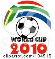 Royalty Free RF Clipart Illustration Of A Soccer Ball With World Cup 2010 Text And A South African Flag by patrimonio
