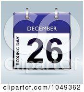 Royalty Free RF Clip Art Illustration Of A 3d Boxing Day December 26 Flip Desk Calendar by michaeltravers