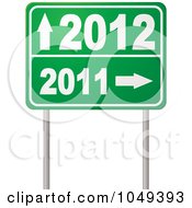 Poster, Art Print Of Green 2011 To 2012 Year Directional Road Sign