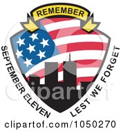 Poster, Art Print Of Remember Banner Over A Twin Towers Shield With September Eleven Lest We Forget Text