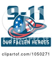 Poster, Art Print Of Fireman Helmet With 9-11 Our Fallen Heroes Text
