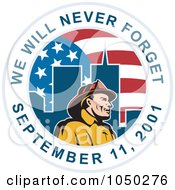 Fireman Flag And Twin Tower Circle With We Will Never Forget September 11 2001 Text