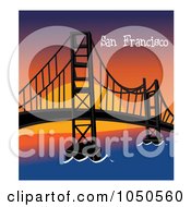 Poster, Art Print Of The Golden Gate Bridge San Francisco With Text At Sunset - 1