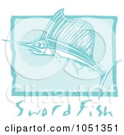 Poster, Art Print Of Blue Woodcut Styled Sword Fish With Text Over Blue
