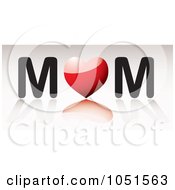 Poster, Art Print Of 3d Red Heart As The O In Mom