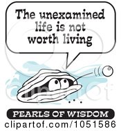 Royalty Free Vector Clip Art Illustration Of A Wise Pearl Of Wisdom Speaking The Unexamined Life Is Not Worth Living