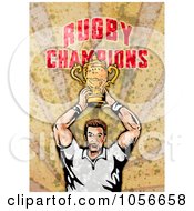 Royalty Free Clip Art Illustration Of A Retro Rugby Player Holding A Trophy On Grunge With Rugby Champions Text