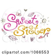Poster, Art Print Of Sweet Sister Sign