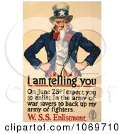 Uncle Sam - I Am Telling You To Enlist In The Army Of War Savers To Back Up My Fighters