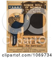 Poster, Art Print Of Uncle Sam Honor Roll Of Women - Who Will Work To Win The Wa