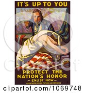 Poster, Art Print Of Its Up To You - Protect The Nations Honor - Enlist Now - Uncle Sam
