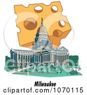 Poster, Art Print Of Cheese Over The Capitol Building Of Wisconsin Above Milwaukee Text