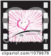 Poster, Art Print Of Be My Valentine Film Strip Icon