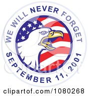 Bald Eagle And American Flag On A We Will Never Forget September 11 2001 Circle