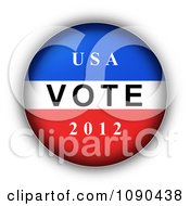 Poster, Art Print Of 3d Red White And Blue Usa Vote 2012 Presidential Election Button