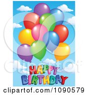 Poster, Art Print Of Colorful Party Balloons Over Happy Birthday Against A Sky