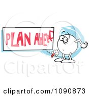 Poster, Art Print Of Moodie Character Writing A Plan Ahead Sign