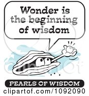 Clipart Wise Pearl Of Wisdom Speaking Wonder Is The Beginning Of Wisdom Royalty Free Vector Illustration by Johnny Sajem