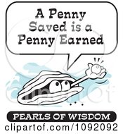 Clipart Wise Pearl Of Wisdom Speaking A Penny Saved Is A Penny Earned Royalty Free Vector Illustration