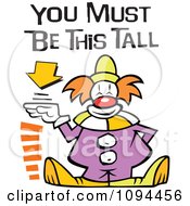 Poster, Art Print Of Carnival Clown Standing By A Height Sign With You Must Be This Tall Text