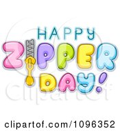 Poster, Art Print Of Colorful Happy Zipper Day Text