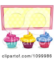 Poster, Art Print Of Cupcakes With Sparkly Pink Yellow And Blue Frosting Holding Up A Yellow And Pink Sign