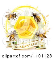 Poster, Art Print Of Honey Bees Over A Honeycomb Daisy With A Natural Guarantee Seal And Banner