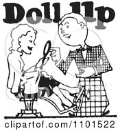 Poster, Art Print Of Retro Black And White Stylist With A Client And Doll Up Text