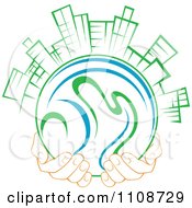 Clipart Pair Of Hands Holding A Globe With Green City Skyscrapers Royalty Free Vector Illustration