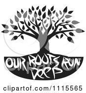 Clipart Black And White Family Tree With Our Roots Run Deep Text Royalty Free Vector Illustration by Johnny Sajem #COLLC1115565-0090