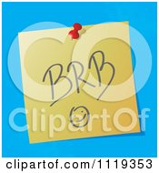 Poster, Art Print Of Brb Be Right Back Written Acronym On A Pinned Note