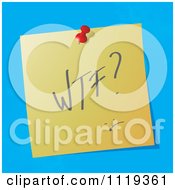 Poster, Art Print Of Wtf What The F Written Acronym On A Pinned Note