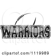Clipart Of A Black And White American Football And Warriors Team Text Royalty Free Vector Illustration by Johnny Sajem