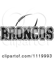 Poster, Art Print Of Black And White American Football And Broncos Team Text