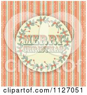Poster, Art Print Of Retro Merry Christmas Holly Circle On Grungy Orange Stripes And Snowflakes