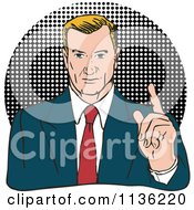 Poster, Art Print Of Retro Businessman Holding Up A Finger Over Halftone