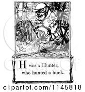 Poster, Art Print Of Retro Vintage Black And White Letter Page With H Was A Hunter Who Hunted A Buck Text