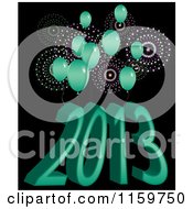 Clipart Of Turquoise Party Ballons And New Year 2013 Over Fireworks On Black Royalty Free Vector Illustration