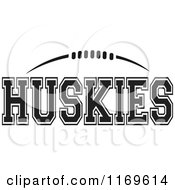 Poster, Art Print Of Black And White American Football And Huskies Team Text