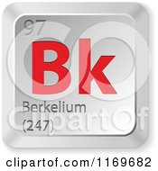 Poster, Art Print Of 3d Red And Silver Berkelium Chemical Element Keyboard Button