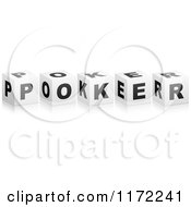 Clipart Of 3d Black And White Cubes Spelling POKER Royalty Free Vector Illustration