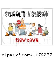 Slow Down School Crosswalk Guard And Children With Text