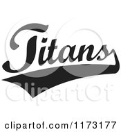 Clipart Of A Black And White Tailsweep And Titans Sports Team Text Royalty Free Vector Illustration