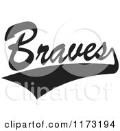 Poster, Art Print Of Black And White Tailsweep And Braves Sports Team Text